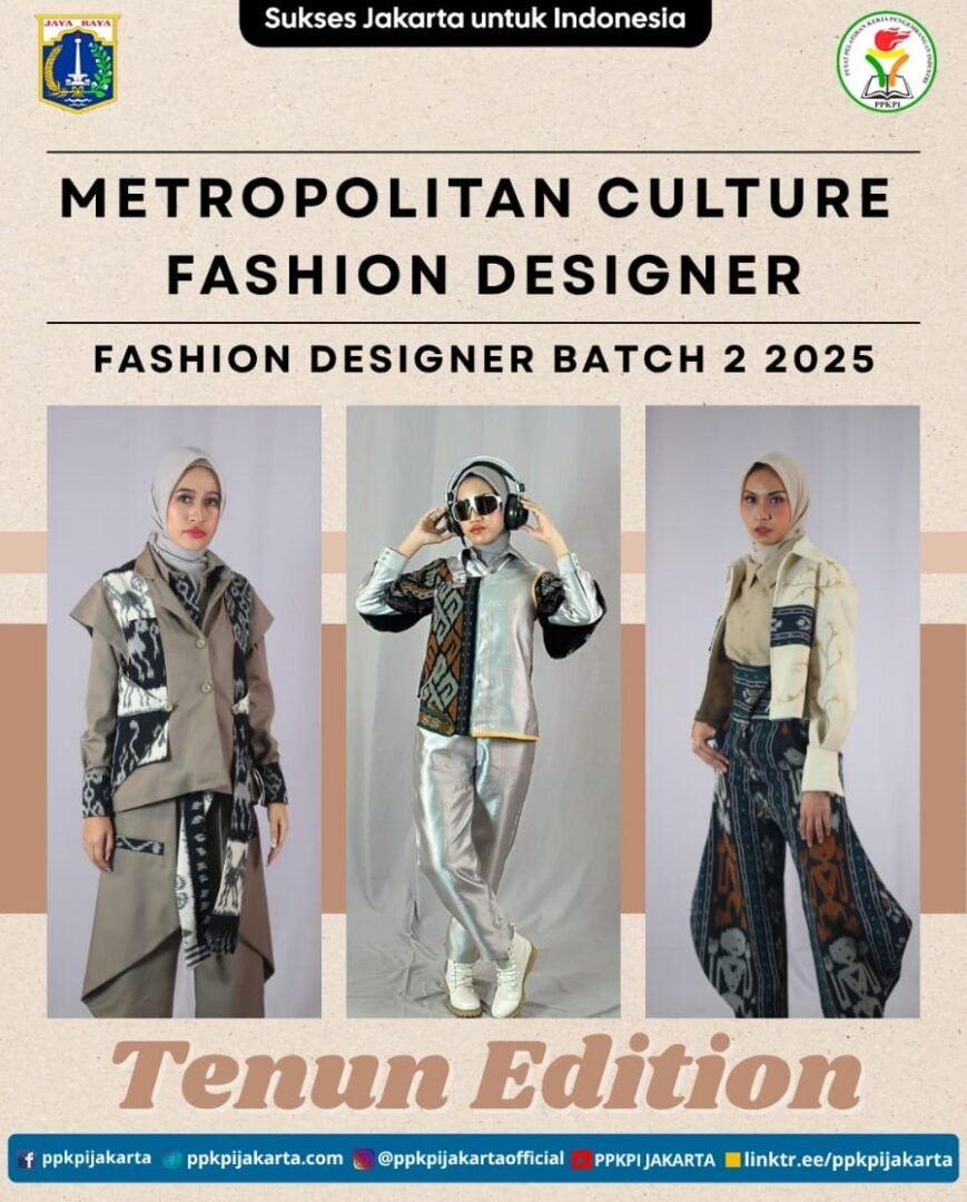 Fashion Design Batch 2 2025 PPKPI Hadirkan Koleksi Tenun Bertema “Metropolitan Culture”‎